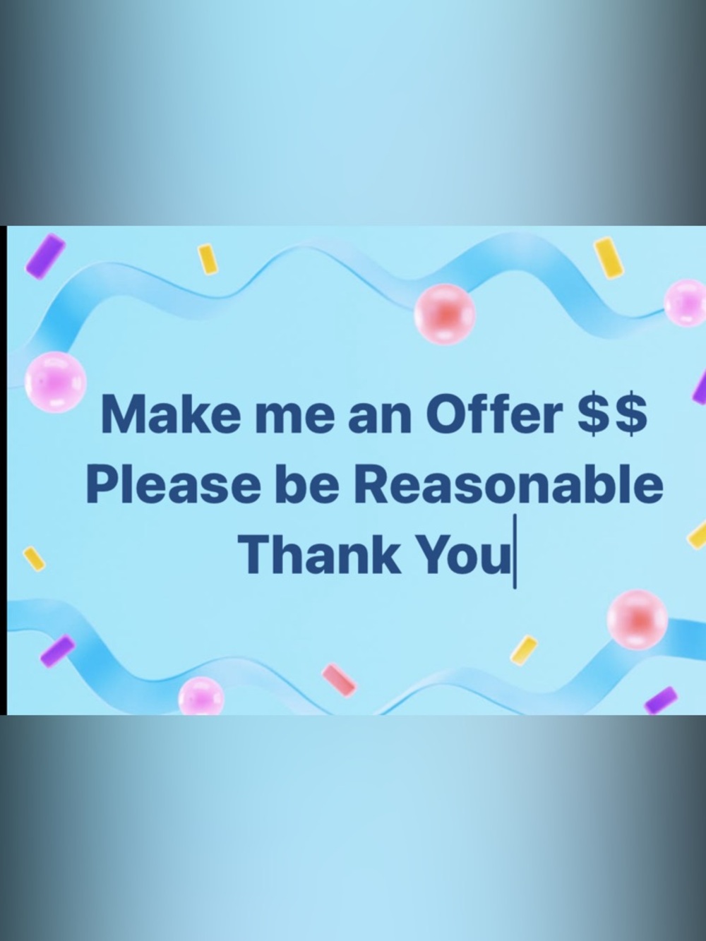 Make me an Offer $$
